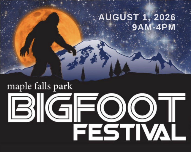 Maple Falls Bigfoot Festival August 1st 2026 9am-4pm
